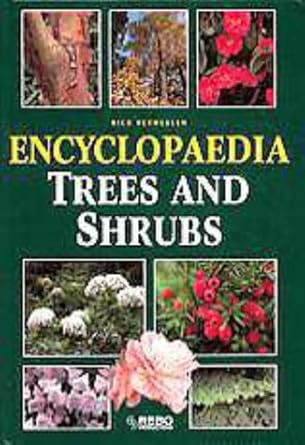 encyclopedia of trees and shrubs 1st edition nico vermeulen 1579581196, 978-1579581190
