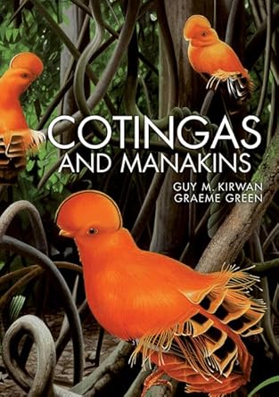 cotingas and manakins 1st edition guy m kirwan ,graeme green 0691153523, 978-0691153520