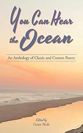 you can hear the ocean an anthology of classic and current poetry 1st edition gene hult ,william butler yeats