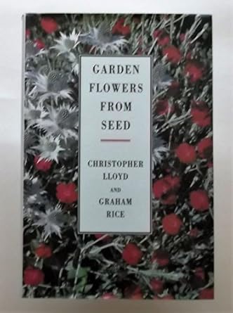 garden flowers from seed 1st edition christopher lloyd 0670824550, 978-0670824557