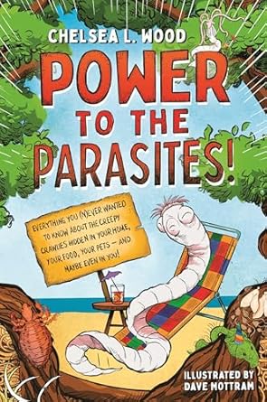 power to the parasites 1st edition chelsea l wood ,dave mottram 1250833981, 978-1250833983