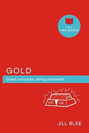 gold greed innovations daring and wealth 1st edition jill blee 1877437034, 978-1877437038