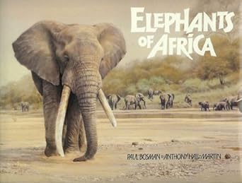 elephants of africa 1st edition bosman,paul hall martin,anthony 1853680257, 978-1853680250