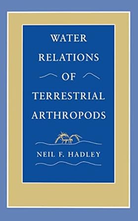 water relations of terrestrial arthropods 1st edition neil f hadley 0123129907, 978-0123129901