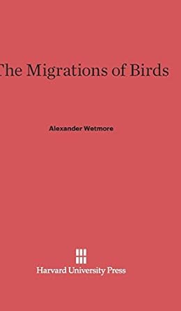 the migration of birds 1st edition alexander wetmore 0674432061, 978-0674432062