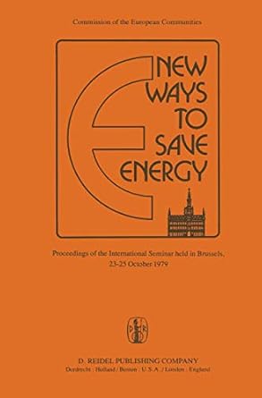 new ways to save energy proceedings of the international seminar held in brussels 23 25 october 1979 1st