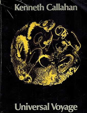 kenneth callahan universal voyage 1st edition kenneth callahan 0295952717, 978-0295952710