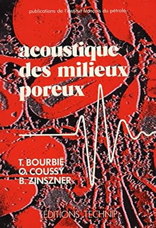 acoustique des milieux poreux 1st edition thierry bourbie 2710805111, 978-2710805113