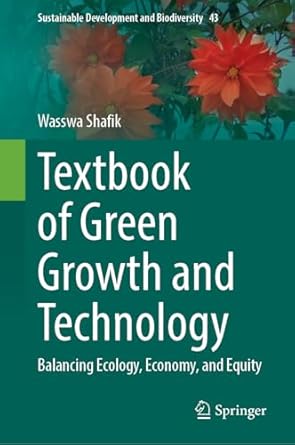 textbook of green growth and technology balancing ecology economy and equity 1st edition wasswa shafik