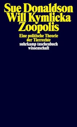 zoopolis eine politische theorie der tierrechte 1st edition icewil 3518300113, 978-3518300114