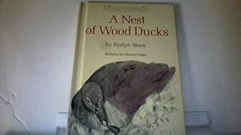 a nest of wood ducks 1st edition evelyn s shaw 0060255927, 978-0060255923