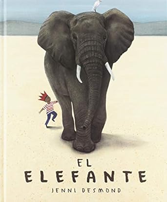 el elefante 1st edition jenni desmond ,miguel angel mendo valiente 8417074651, 978-8417074654