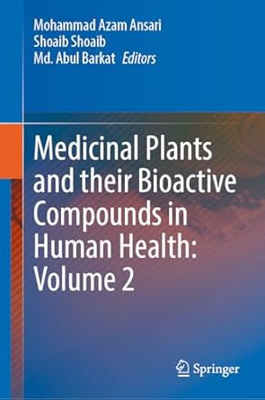 medicinal plants and their bioactive compounds in human health volume 2 1st edition mohammad azam ansari
