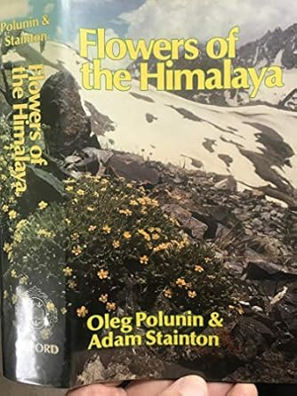 flowers of the himalaya 1st edition oleg polunin ,adam stainton 0192176234, 978-0192176233
