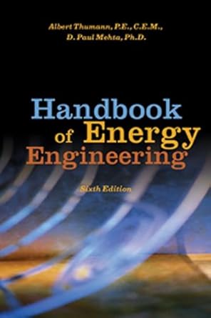 handbook of energy engineering 1st edition albert thumann ,d paul mehta 1420087681, 978-1420087680