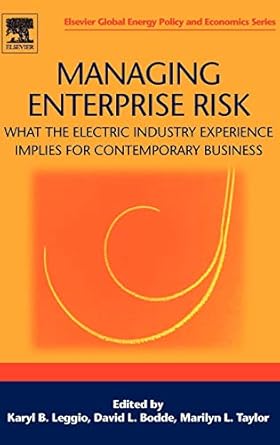 managing enterprise risk what the electric industry experience implies for contemporary business 1st edition