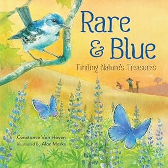 rare and blue finding natures treasures 1st edition constance van hoven ,alan marks 1623540976, 978-1623540975