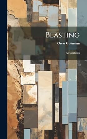 blasting a handbook 1st edition oscar guttmann 1020195711, 978-1020195716