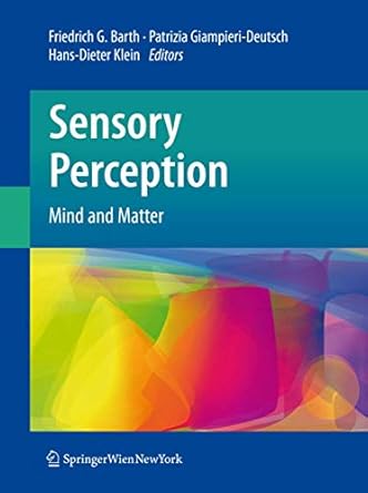 sensory perception mind and matter 1st edition friedrich g barth ,patrizia giampieri deutsch ,hans dieter