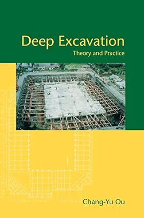 deep excavation theory and practice 1st edition chang yu ou 0415403308, 978-0415403306