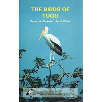 birds of togo 1st edition robert a cheke 0907446183, 978-0907446187