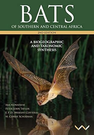 bats of southern and central africa a biogeographic and taxonomic synthesis 1st edition dr ara monadjem ,dr