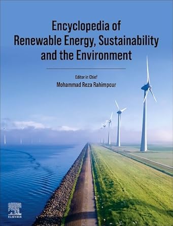 encyclopedia of renewable energy sustainability and the environment 1st edition mohammad reza rahimpour