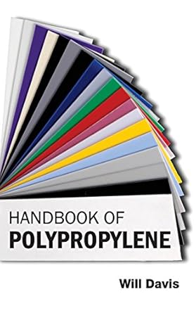 handbook of polypropylene 1st edition will davis 1632382679, 978-1632382672