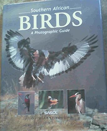 southern african birds a photographic guide 1st edition ian sinclair ,ian davidson 1868257851, 978-1868257850
