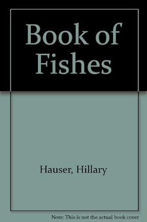 book of fishes 1st edition hillary hauser 1559920548, 978-1559920544