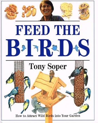 feed the birds 1st edition tony soper ,kevin baker 0715394649, 978-0715394649