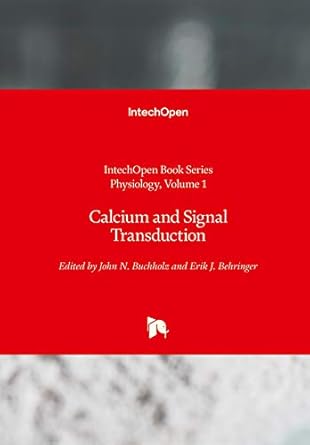 calcium and signal transduction 1st edition angel catala 1789842492, 978-1789842494