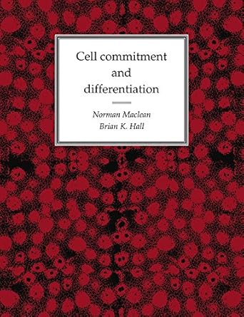 cell commitment and differentiation 1st edition norman maclean ,brian keith hall 0521349648, 978-0521349642