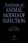 handbook of animal models of infection experimental models in antimicrobial chemotherapy 1st edition merle a