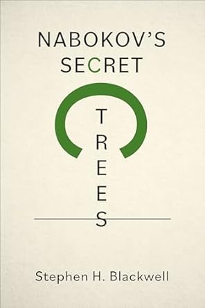 nabokovs secret trees 1st edition stephen h blackwell 1487554427, 978-1487554422