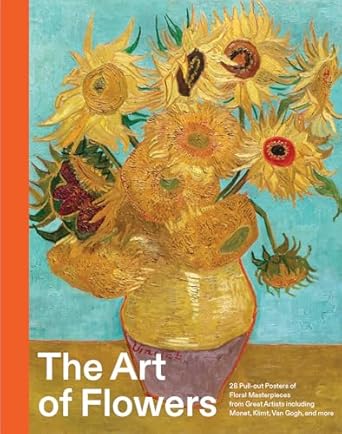the art of flowers 28 pull out posters of floral masterpieces from great artists including monet klimt van