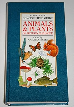 animals and plants of britain and europe 1st edition michael chinery 0862728355, 978-0862728359