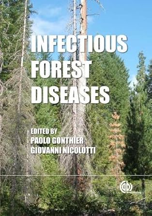infectious forest diseases 1st edition paolo gonthier ,giovanni nicolotti 1780640404, 978-1780640402