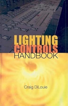 lighting controls handbook 1st edition craig dilouie 1420069217, 978-1420069211
