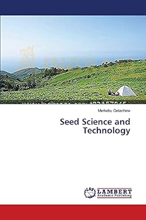 seed science and technology 1st edition merkebu getachew 3659399639, 978-3659399633
