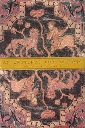 an instinct for dragons 1st edition david e jones 0415927218, 978-0415927215