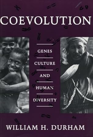 coevolution genes culture and human diversity 1st edition william h durham 0804715378, 978-0804715379
