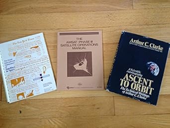 ascent to orbit a scientific autobiography the technical writings of author c clarke 1st edition arthur c
