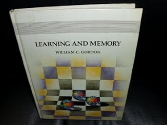 learning and memory 1st edition william c gordon 0534094988, 978-0534094980