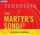 the martyrs song 1st edition ted dekker ,james k flynn 1595541144, 978-1595541147