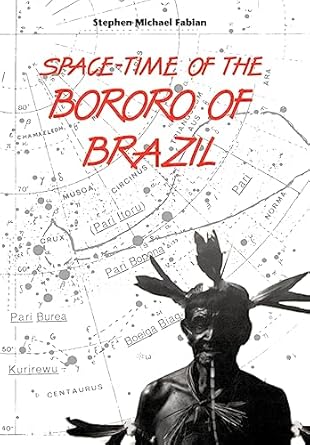 space time of the bororo of brazil 1st edition stephen m fabian 0813011043, 978-0813011042