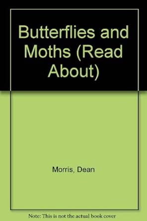 butterflies and moths 1st edition dean morris 0839300107, 978-0839300106