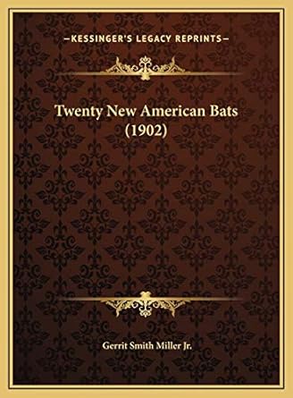 twenty new american bats 1st edition gerrit smith miller jr 1169481973, 978-1169481978