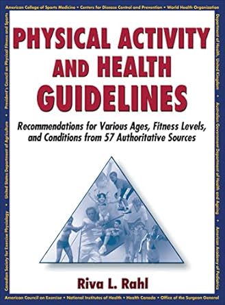 physical activity and health guidelines recommendations for various ages fitness levels and conditions from