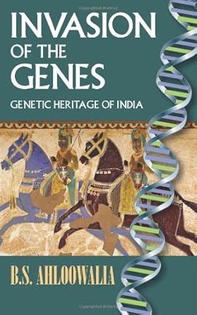 invasion of the genes genetic heritage of india 1st edition b s ahloowalia 1608606910, 978-1608606917